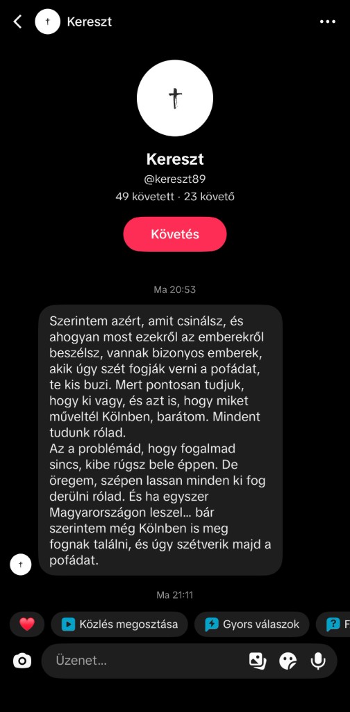 Fenyegető üzenet a Kereszt nevű TikTok-profiltól